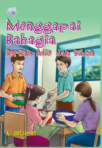 Image of MENGGAPAI Bahagia Berkat Mie dan Bihun