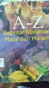 Image of A-Z Seputar Makanan HAlal Dan Haram