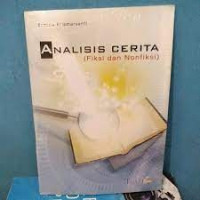 Image of ANALISIS CERITA ( FIKSI DAN NONFIKSI )