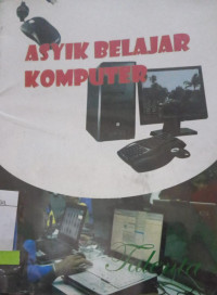 Image of ASIK BERLAJAR KOMPUTER