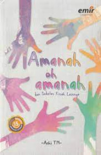 Image of Amanah Oh Amanah dan Sebelas Kisah Lainnya