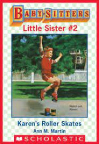 Image of BABY SITTERS LITTLE SISTER #2 KAREN'S ROLLER SKATES
