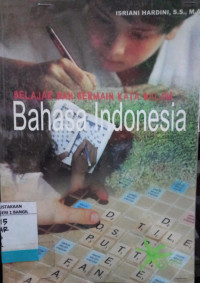 Image of BELAJAR DAN BERMAIN KATA DALAM BAHASA INDONESIA