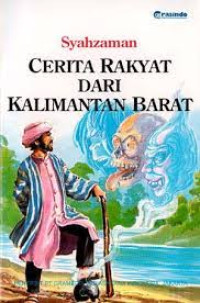 Image of Cerita Rakyat Dari Kalimatan Barat
