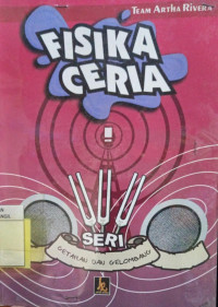 Image of FISIKA CERIA SERI GETARAN DAN GELOMBANG