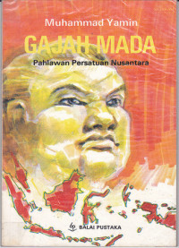 Image of GAJAH MADA pahlawan persatuan Nusantara