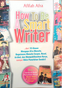 Image of HOW TO BE SMART WRITER