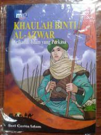 Image of KHAULAH BINTI AL-AZWAR Srikandi Islam Yang Perkasa