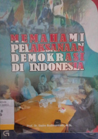 Image of MEMAHAMI PELAKSANAAN DEMOKRASI DI INDONESIA