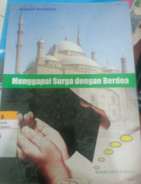 Image of Menggapai Surga dengan Berdo'a