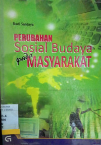 Image of PERUBAHAN SOSIAL BUDAYA PADA MASYARAKAT