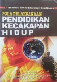 Image of POLA PELAKSANAAN PENDIDIKAN KECAKAPAN HIDUP