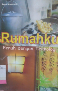 Image of RUMAHKU PENUH DENGAN TEKNOLOGI