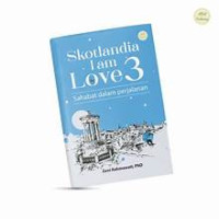 Image of SKOTLANDIA I AM LOVE 3 SAHABAT DALAM PERJALANAN