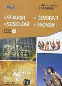 Image of Sejarah Sosiologi Geografi Ekonomi Buku Ke 6 (Seri Olimpiade Sains IPA Terpadu SMP/MTS)