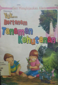 Image of YUK...BERTANAM TANAMAN KEHUTANAN