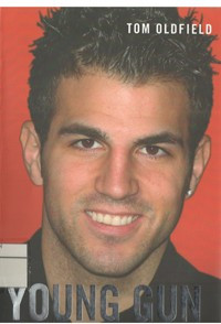 Image of Young Gun Biografi Cesc Fabregas