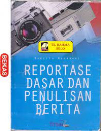 Image of reportase Dasar Dan Penulisan Berita